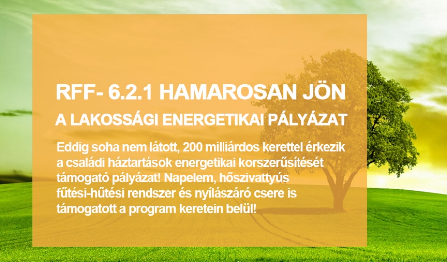 RFF - 6.2.1 - Lakoss&aacute;gi napelemes energetikai p&aacute;ly&aacute;zat &eacute;rkezik decemberben!